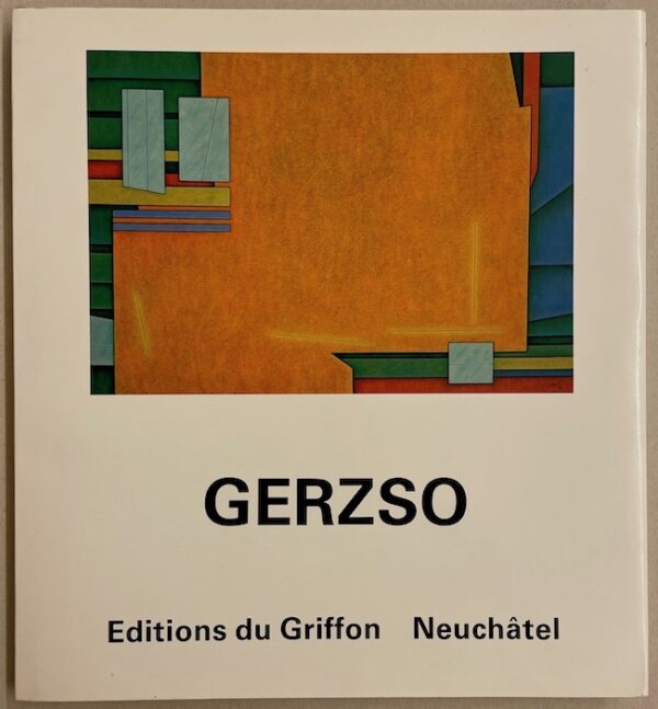 [GERZSO] - PAZ (Octavio) & GOLDING (John) Gunther Gerzso. Neuchâtel, Editions du Griffon (coll. Arts plastiques du XXe siècle), 1983.