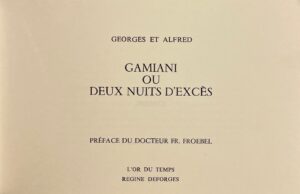 GEORGES  ET ALFRED Gamiani, ou deux nuits d'excès. Paris, L'Or du Temps - Régine Deforges, 1970.