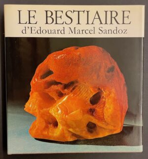 [SANDOZ] - GENEVOIX (Maurice) & ACATOS (Sylvio) Le bestiaire d'Edouard Marcel Sandoz. Lausanne et Paris, Bibliothèque des Arts, 1972.