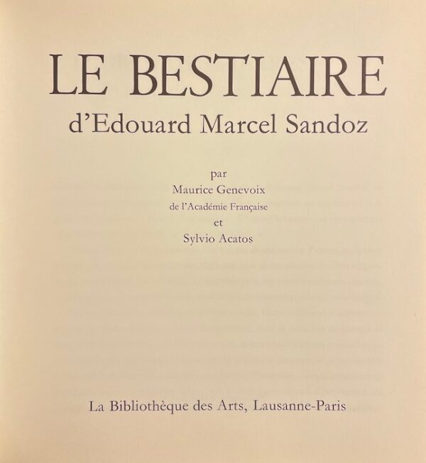 [SANDOZ] - GENEVOIX (Maurice) & ACATOS (Sylvio) Le bestiaire d'Edouard Marcel Sandoz. Lausanne et Paris, Bibliothèque des Arts, 1972. – Image 2