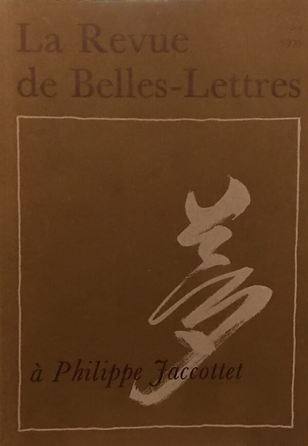 [JACCOTTET (Philippe)] Hommage à Philippe Jaccottet. Genève, La Revue de Belles-Lettres, 1975.