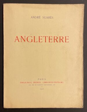 SUARES (André) Angleterre. Paris, Emile-Paul Frères, 1916.