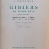 OBERTHUR (Joseph) Gibiers de notre pays. Livre premier: Gibiers d'eau douce - Le marais - Les étangs - Les rivières. Livres second: Gibiers marins - La mer et ses rivages. Paris, Librairie des Champs-Elysées, 1936-1937.