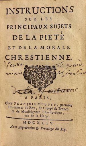 [RANCE (Armand Jean Le Bouthillier de)] Instructions sur les principaux sujets de la piété et de la morale chrestienne. A Paris, Chez François Muguet, 1694.