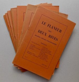 [APOLLINAIRE] - COLLECTIF Le Flaneur des Deux Rives. Bulletin d'études apollinariennes n° 1 - n°7-8. Paris, 1954-1955.