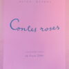 DERDAL (Alice) Contes roses. Paris, Braun et Cie, 1934.