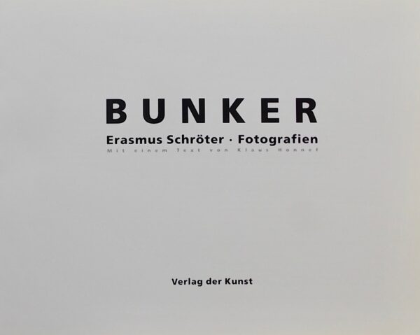 SCHRÖTER (Erasmus) Bunker. Sans lieu, Verlag der Kunst, 1996. – Image 2
