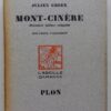 GREEN (Julien) Mont-Cinère. Paris, Plon (coll. L'Abeille Garance), 1928.