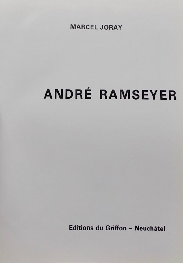 [RAMSEYER] - JORAY (Marcel) André Ramseyer. Neuchâtel, Editions du Griffon, 1979. – Image 3