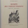 BEURET-FRANTZ (Jos.) Secrets des vieilles maisons. Simples gens... simples choses. Porrentruy, Frossard, 1954.
