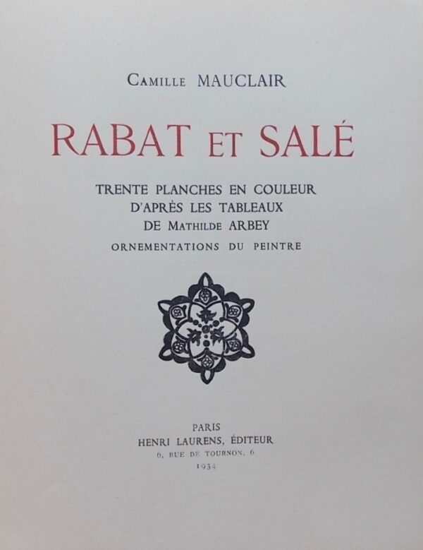 MAUCLAIR (Camille) & ARBEY (Mathilde) Rabat et Salé. Paris, Henri Laurens, 1934. – Image 2