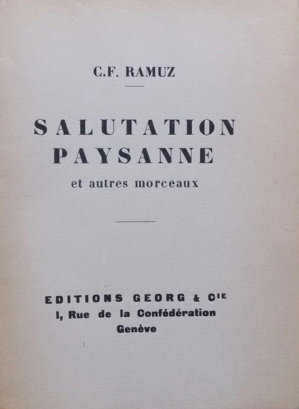 RAMUZ (Charles Ferdinand) Salutation paysanne, et autres morceaux. Genève, Georg & Cie, [1921]. – Image 2