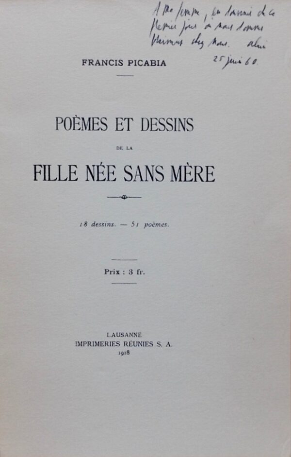 PICABIA (Francis) Poèmes et dessins de la fille née sans mère. 18 dessins.- 51 poèmes. Lausanne, Imprimeries Réunies, 1918. – Image 2