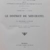 QUARTIER-LA-TENTE (Edouard) Le canton de Neuchâtel. Revue historique et monographique des communes du canton. Première série (1er - 2e - 3e volume): District de Neuchâtel. Neuchâtel, Attinger Frères, 1897-1903. – Image 2