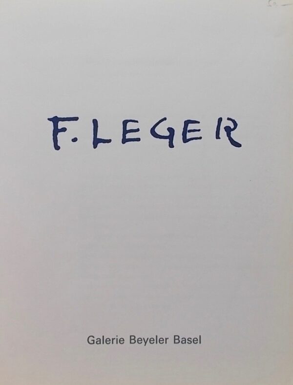LEGER (Fernand) F. Léger. Bâle, Galerie Beyeler, 1969. – Image 2
