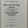 QUIQUEREZ (A.) De l'âge du fer. Recherches sur les anciennes forges du Jura bernois. Porrentruy, Société Jurassienne d'Emulation (coll. L'Oeil & la Mémoire), 1992. – Image 2