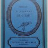 ALIN (Pierre) Le journal de César. Porrentruy, Editions du Pré-Carré (coll. Jurassica), 1979.