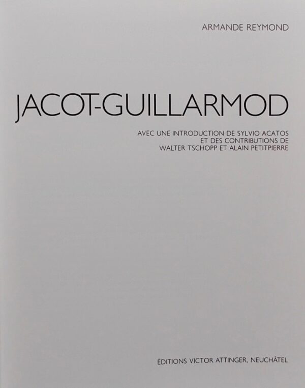 REYMOND (Armande) Jacot-Guillarmod. Neuchâtel, Editions Victor Attinger, 1990. – Image 3