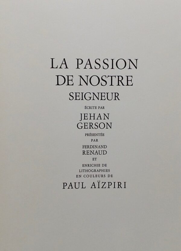 GERSON (Jehan) -  AÏZPIRI (Paul) La Passion de Nostre Seigneur. Paris, Pierre de Tartas, 1960. – Image 3