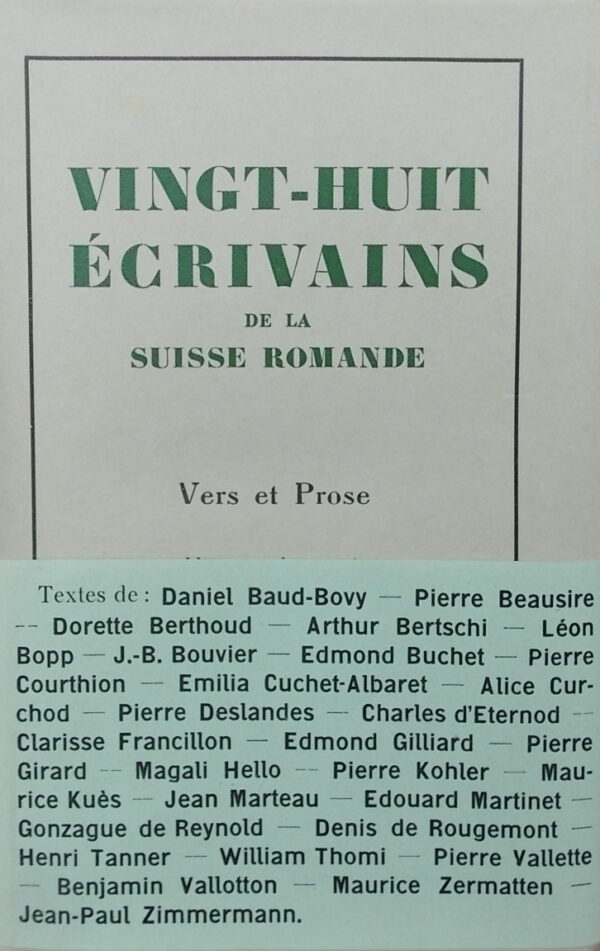 COLLECTIF Vingt-huit écrivains de la Suisse romande. Vers et Prose. Neuchâtel, Baconnière, 1940.