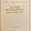 JELMINI (Jean-Pierre) & THOMANN (Charles) Le Pays de Neuchâtel hier et avant-hier. Lausanne, Payot, 1978. – Image 2