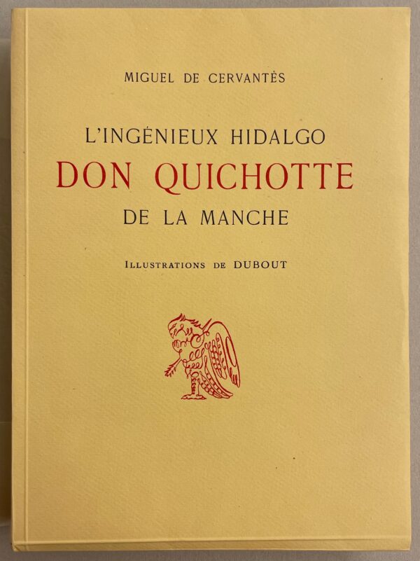 [DUBOUT] - CERVANTES (Miguel de) L'ingénieux Hidalgo Don Quichotte de la Manche. Paris, Sous l'Emblème du Secrétaire, 1938. – Image 6