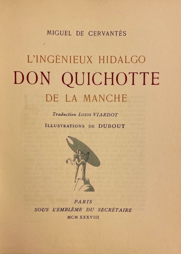 [DUBOUT] - CERVANTES (Miguel de) L'ingénieux Hidalgo Don Quichotte de la Manche. Paris, Sous l'Emblème du Secrétaire, 1938. – Image 7