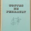 PERRAULT (Charles) [Contes] Lausanne, Guilde du Livre, 1950.