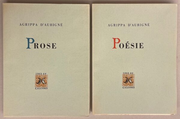 AUBIGNE (Théodore Agrippa d') Prose - Poésie. Neuchâtel, Ides et Calendes, 1943. – Image 2