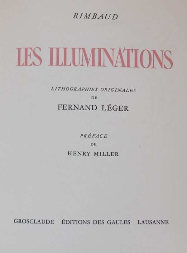 RIMBAUD (Arthur) Les illuminations. Lausanne, Grosclaude - Editions des Gaules, 1949.