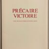 DUNILAC (Julien) Précaire victoire. Lausanne, L'Age d'Homme, 1991.