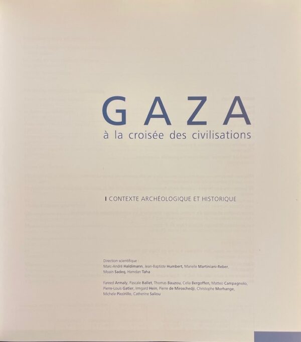 COLLECTIF Gaza à la croisée des civilisations. Contexte archéologique et historique. Neuchâtel, Chaman Editions & genève, Musée d'Art et d'Histoire, 2007. – Image 2