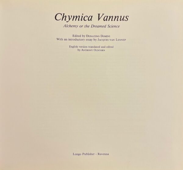 DOMINI (Donatino) Chymica Vannus: Alchemy or the Dreamed Science. Ravenna, Longo Publisher, 1986. – Image 2