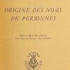 CHESSEX (Pierre) Origine des noms de personnes. Lausanne, Guilde du Livre (coll. Le Gai Savoir), 1946. – Image 2
