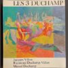 [DUCHAMP] - CABANNE (Pierre) Les 3 Duchamp. Jacques Villon - Raymond Duchamp-Villon - Marcel Duchamp. Neuchâtel, Ides et Calendes, (1975). – Image 2