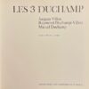 [DUCHAMP] - CABANNE (Pierre) Les 3 Duchamp. Jacques Villon - Raymond Duchamp-Villon - Marcel Duchamp. Neuchâtel, Ides et Calendes, (1975). – Image 3