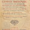 LE PELLETIER (DOM LOUIS) Dictionnaire de la Langue Bretonne, Où l'on voit son antiquité, son affinité avec les anciennes langues, l'explication de plusieurs passages de l'Écriture Sainte, et des auteurs profanes, avec l'étymologie de plusieurs mots des autres langues. A Paris, chez François Delaguette, 1752. – Image 2