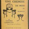 CARRINGTON (Leonora) Une chemise de nuit de flanelle. Paris, librairie des Pas Perdus (coll. L'âge d'or), 1951.