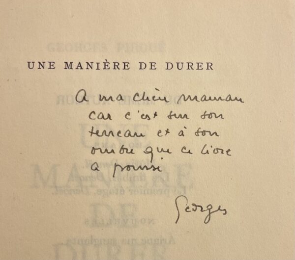 PIROUE (Georges) Une manière de durer. Paris, Denoël, 1962. – Image 2
