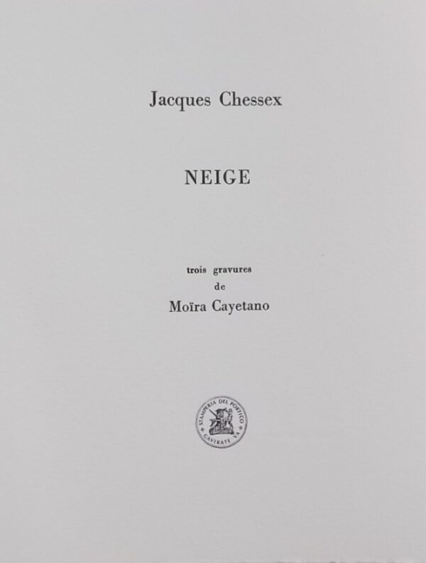 CHESSEX (Jacques) Neige. Gavirate, Stamperia del Portico, 1989. – Image 2