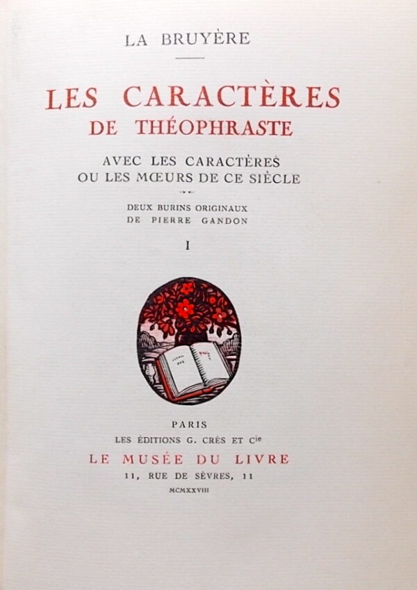 LA BRUYERE (Jean de) Les caractères de Théophraste, avec les caractères ou les moeurs de ce siècle. Paris, Crès & Cie (coll. Le Musée du Livre), 1928. – Image 2