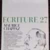 [CHAPPAZ] - ECRITURE N° 27 Maurice Chappaz. Lausanne, Revue Ecriture, 1986.