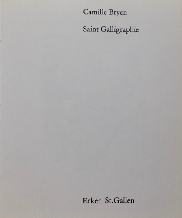 BRYEN (Camille) Saint Galligraphie. St. Gallen, Erker, 1967. – Image 2