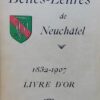 [BELLES-LETTRES] Société de Belles-Lettres de Neuchâtel. Livre d'Or 1832-1907. - Supplément au livre d'Or de 1907 à 1924. - IIe supplément publié à l'occasion de son centenaire (1832-1934). Neuchâtel, Imprimerie Wolfrath & Sperlé, 1909, puis Imprimerie Centrale , 1925 et 1935.