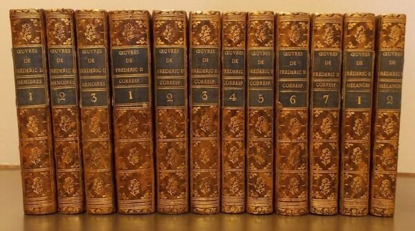 FREDERIC II, Roi de Prusse Oeuvres posthumes de Frédéric II, Roi de Prusse. Tomes 1 à 3: Mémoires sur le règne de Frédéric II, Roi de Prusse, écrits par lui-même. Tomes 4 à 10: Correspondance. Tomes 11 et 12: Mélanges. [Bâle], sans nom, 1789. – Image 2