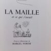 NORTH (Marcel) La maille et ce qui s'ensuit. Dubied 1867-1967. Couvet, Ed. Dubied & Cie, 1967 – Image 2