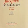 DIDEROT (Denis) Jacques le fataliste et son maître. Porrentruy, Portes de France, 1946.