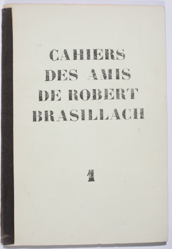 [BRASILLACH] - COLLECTIF Cahiers des Amis de Robert Brasillach N° 1 - 36. Lausanne, Association des Amis de Robert Brasillach, 1950-1991. – Image 2