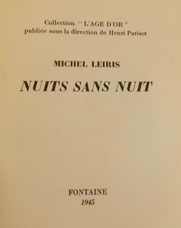 LEIRIS (Michel) Nuits sans nuit. Paris, Fontaine (coll. L'âge d'or), 1945. – Image 3