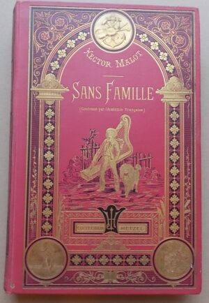 MALOT (Hector) Sans famille. Paris, Hachette (coll.  Hetzel), 1923.